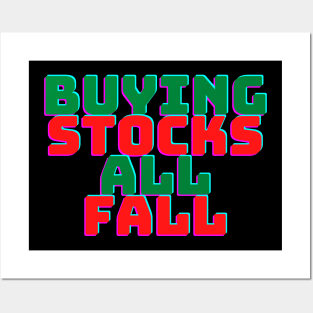 Buying Stocks All Fall Posters and Art